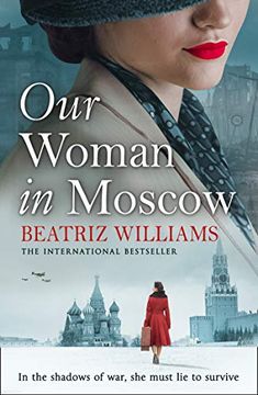 portada Our Woman in Moscow: A Gripping, Spell-Binding Historical spy Fiction Novel 