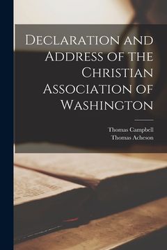 portada Declaration and Address of the Christian Association of Washington (en Inglés)