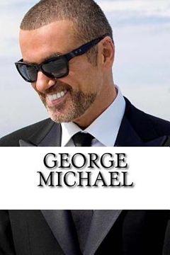 portada George Michael: A Biography (in English)