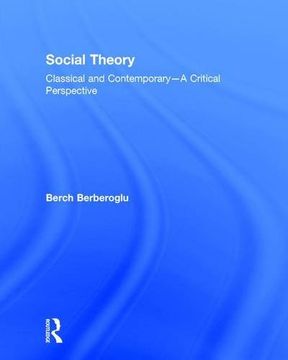 portada Social Theory: Classical and Contemporary - A Critical Perspective (en Inglés)