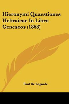portada hieronymi quaestiones hebraicae in libro geneseos (1868) (en Inglés)