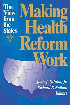 portada Making Health Reform Work: The View From the States (en Inglés)