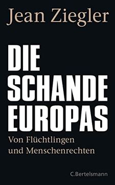 portada Die Schande Europas: Von Flüchtlingen und Menschenrechten (in German)