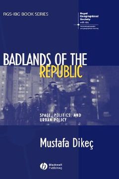 portada badlands of the republic: space, politics and urban policy