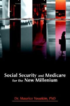 portada social security and medicare for the new millenium (en Inglés)