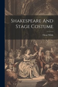 portada Shakespeare And Stage Costume (en Inglés)