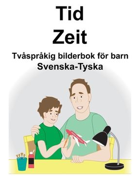 portada Svenska-Tyska Tid/Zeit Tvåspråkig bilderbok för barn (en Sueco)