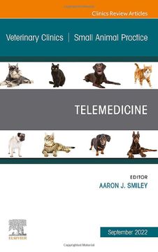 portada Telemedicine, an Issue of Veterinary Clinics of North America: Small Animal Practice (Volume 52-5) (The Clinics: Internal Medicine, Volume 52-5) 
