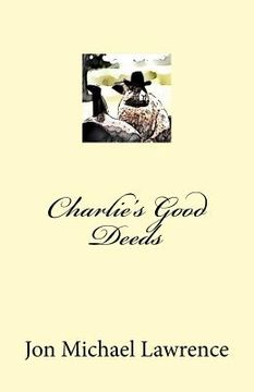 portada Charlie's Good Deeds (en Inglés)