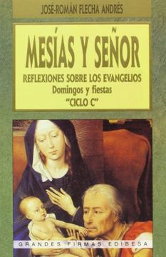portada Mesías y Señor: Reflexiones para los Evangelios, domingos y festivos (Grandes firmas Edibesa) (in Spanish)