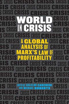 portada World in Crisis: Marxist Perspectives on Crash & Crisis (in English)
