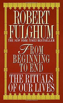 portada From Beginning to End: The Rituals of our Lives (en Inglés)