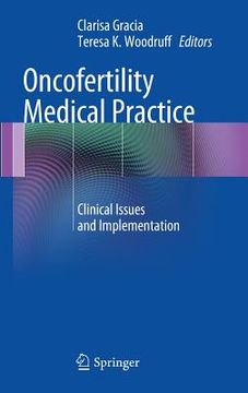 portada oncofertility medical practice: clinical issues and implementation (en Inglés)