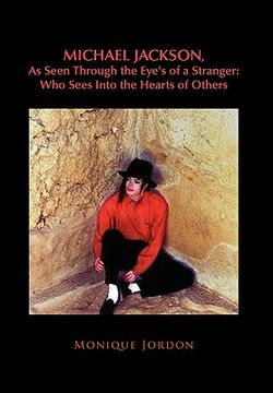 portada michael jackson, as seen through the eye's of a stranger: who sees into the hearts of others (in English)