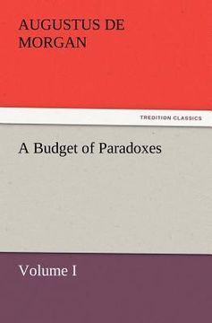 portada a budget of paradoxes, volume i (in English)
