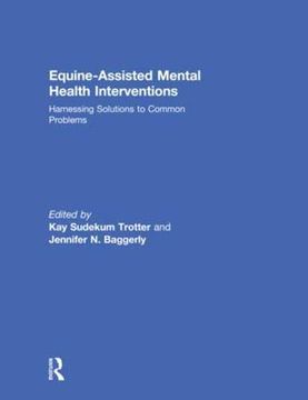 portada Equine-Assisted Mental Health Interventions: Harnessing Solutions to Common Problems (in English)