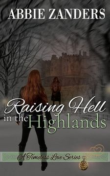 portada Raising Hell in the Highlands: A Time Travel Romance (en Inglés)