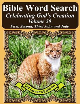 portada Bible Word Search Celebrating God's Creation Volume 50: First, Second, Third John and Jude Extra Large Print (in English)