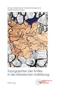 portada Topographien der Antike in der literarischen Aufklaerung (en Alemán)