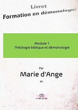portada Formation en Démonologie: Module 1: Théologie Biblique et Démonologie (in French)