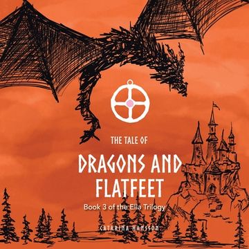 portada The Tale of Dragons and Flatfeet (Ella Trilogy, 3) (en Inglés)