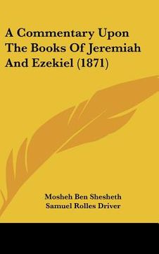 portada a commentary upon the books of jeremiah and ezekiel (1871) (en Inglés)