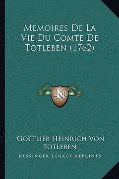 portada Memoires De La Vie Du Comte De Totleben (1762) (en Francés)