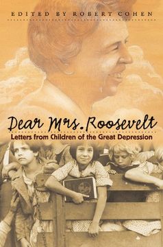 portada Dear Mrs. Roosevelt: Letters From Children of the Great Depression (in English)