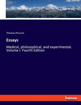 portada Essays: Medical, philosophical, and experimental. Volume I. Fourth Edition (in English)