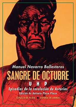 portada Sangre de Octubre: Uhp: Episodios de la Revolución de Asturias: 45 (España en Armas)