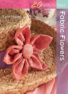 portada Twenty to Make: Fabric Flowers 
