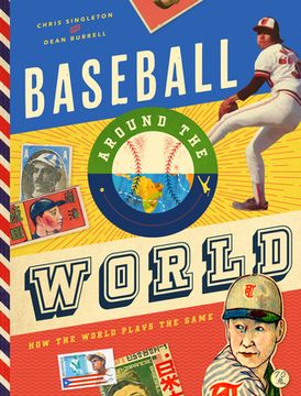 portada Baseball Around the World: How the World Plays the Game (en Inglés)