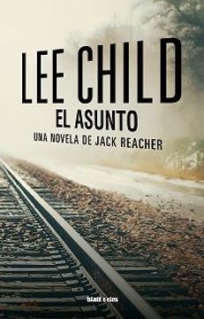 portada El Asunto (Serie Jack Reacher 16) (Precuela) (in Spanish)