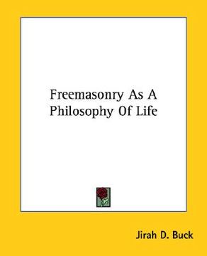 portada freemasonry as a philosophy of life (en Inglés)