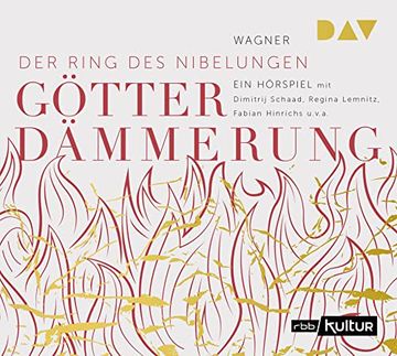portada Götterdämmerung. Der Ring des Nibelungen 4: Hörspiel mit Dimitrij Schaad, Regina Lemnitz, Fabian Hinrichs U. V. A. (1 cd) (in German)