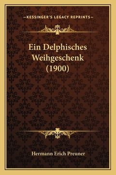 portada Ein Delphisches Weihgeschenk (1900) (en Alemán)