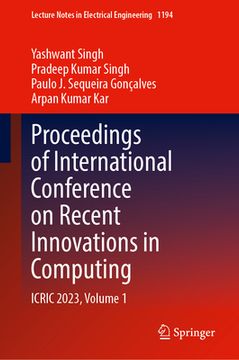 Proceedings of International Conference on Recent Innovations in Computing: Icric 2023, Volume 1 (en Inglés)