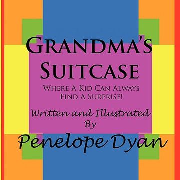 portada grandma's suitcase---where a kid can always find a surprise! (in English)