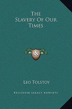 portada the slavery of our times (en Inglés)
