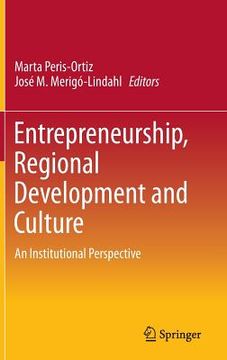 portada Entrepreneurship, Regional Development and Culture: An Institutional Perspective (en Inglés)