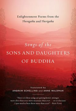 portada Songs of the Sons and Daughters of Buddha: Enlightenment Poems from the Theragatha and Therigatha (en Inglés)