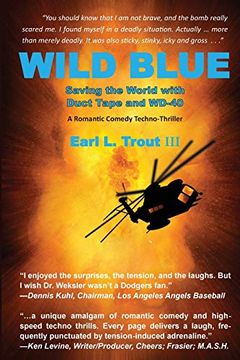 portada Wild Blue: Saving the World With Duct Tape and Wd-40 (in English)