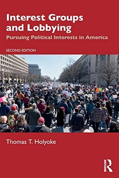 portada Interest Groups and Lobbying: Pursuing Political Interests in America (en Inglés)
