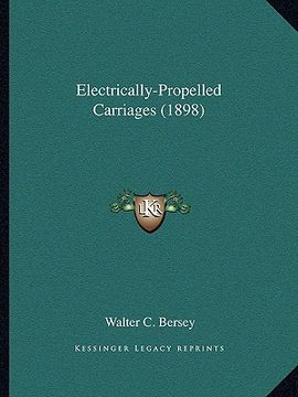 portada electrically-propelled carriages (1898) (en Inglés)