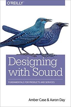 portada Designing With Sound: Fundamentals for Products and Services 
