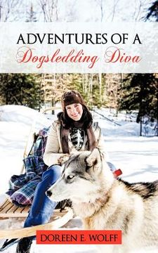 portada adventures of a dogsledding diva (en Inglés)