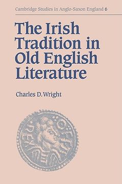 portada Irish Tradition in old English lit (Cambridge Studies in Anglo-Saxon England) 