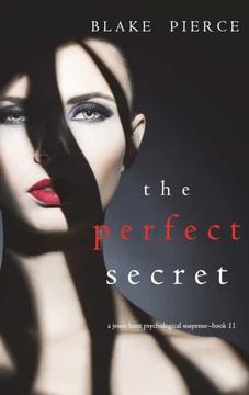 portada The Perfect Secret (a Jessie Hunt Psychological Suspense Thriller-Book Eleven) 