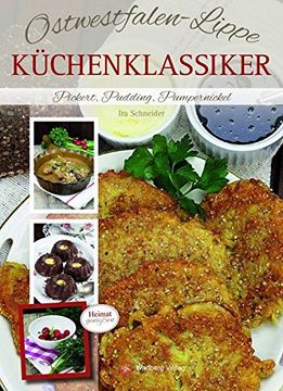 portada Ostwestfalen-Lippe - Küchenklassiker: Pickert, Pudding, Pumpernickel (en Alemán)