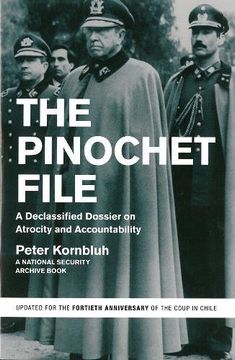 portada The Pinochet File: A Declassified Dossier On Atrocity And Accountability (en Inglés)